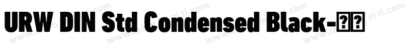 URW DIN Std Condensed Black字体转换